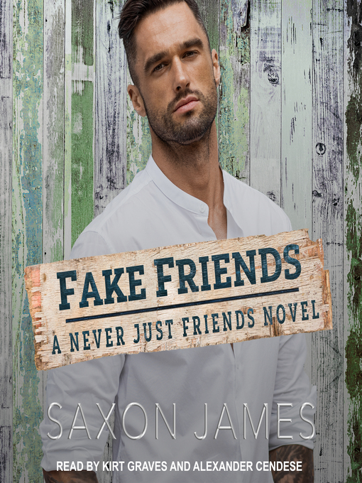 Title details for Fake Friends by Saxon James - Available